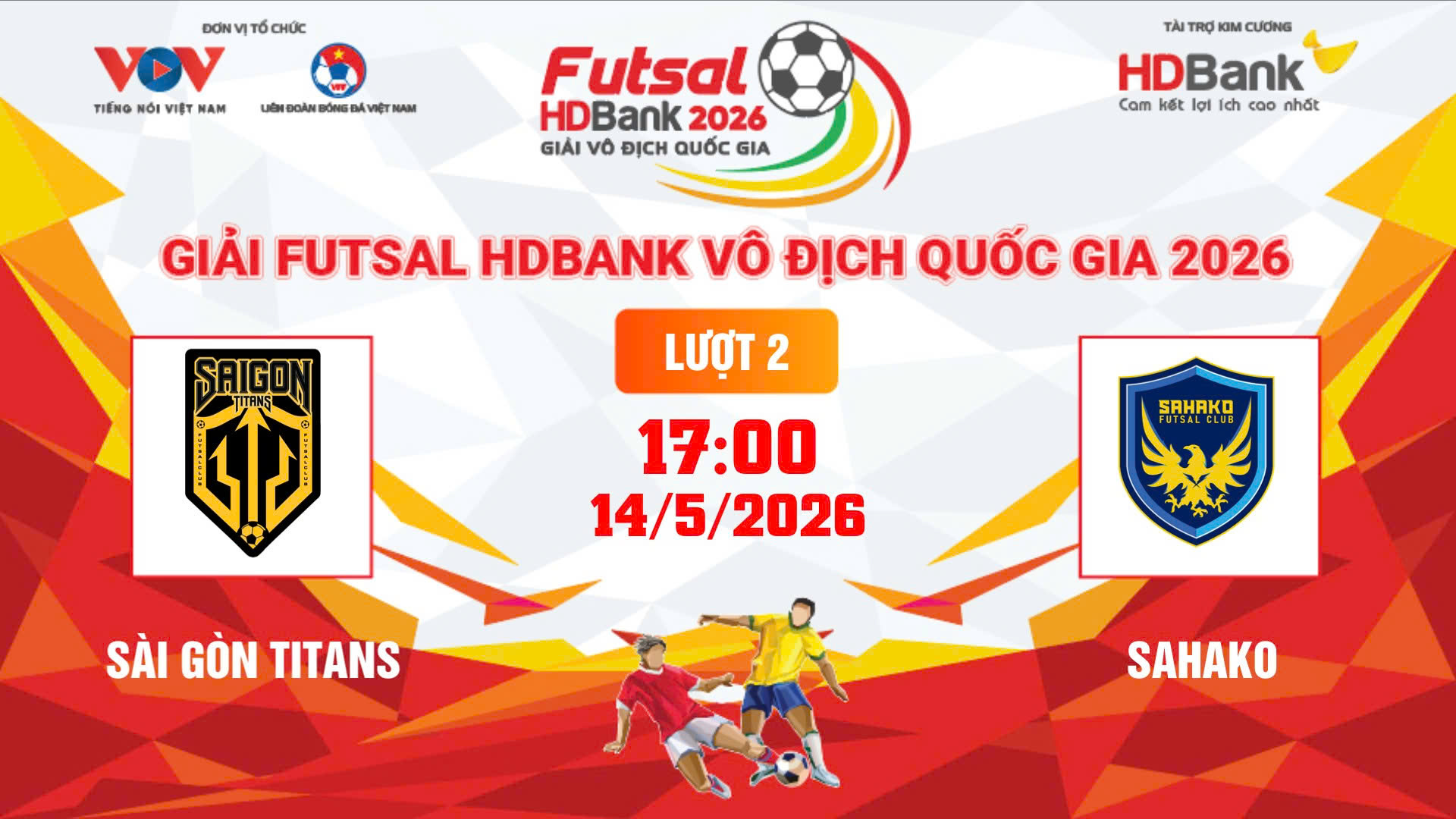 Link xem trực tiếp futsal HDBank VĐQG 2026: Sài Gòn Titans vs Sahako