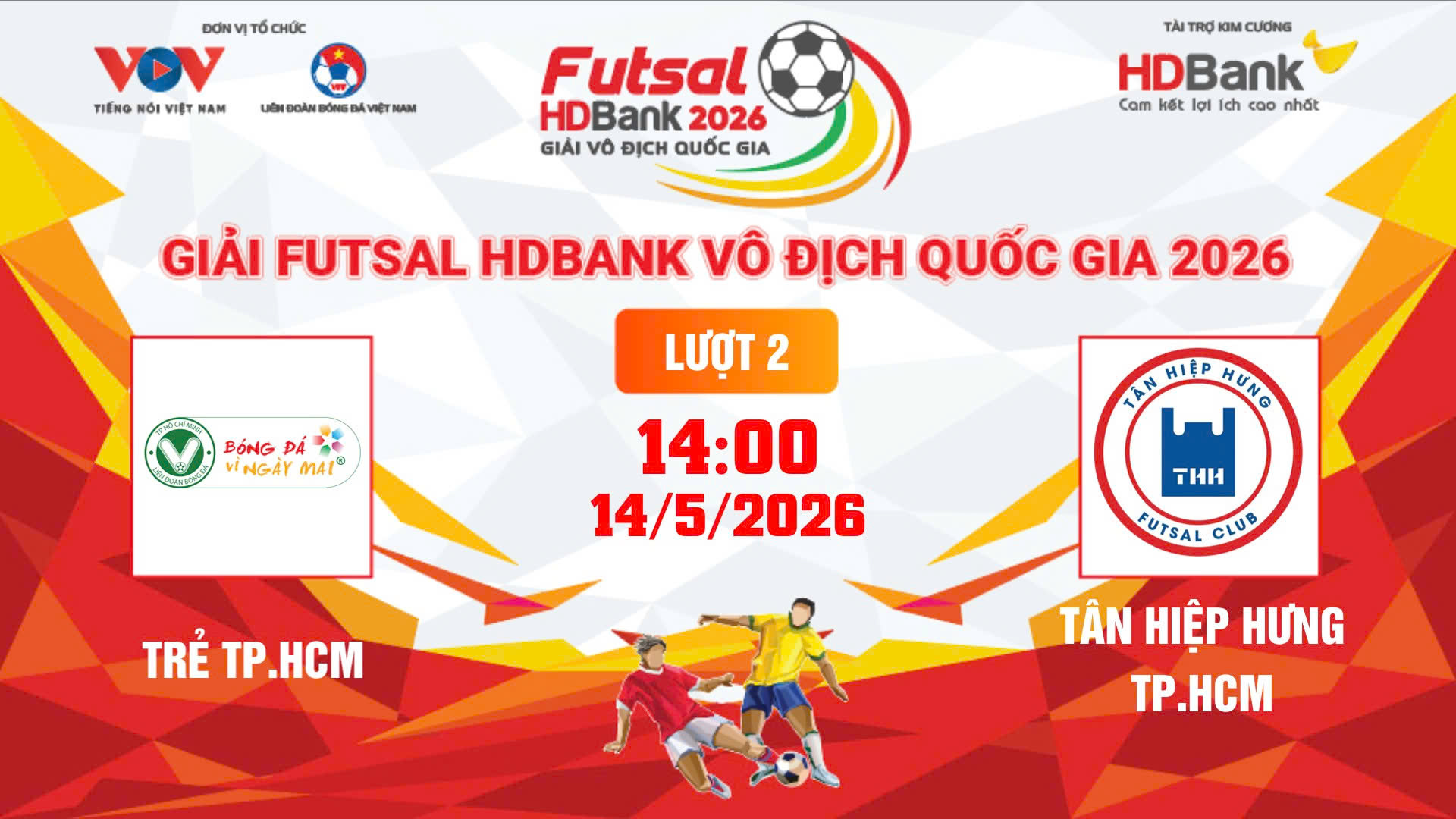 Link xem trực tiếp futsal HDBank VĐQG 2026: Trẻ TPHCM vs Tân Hiệp Hưng TPHCM