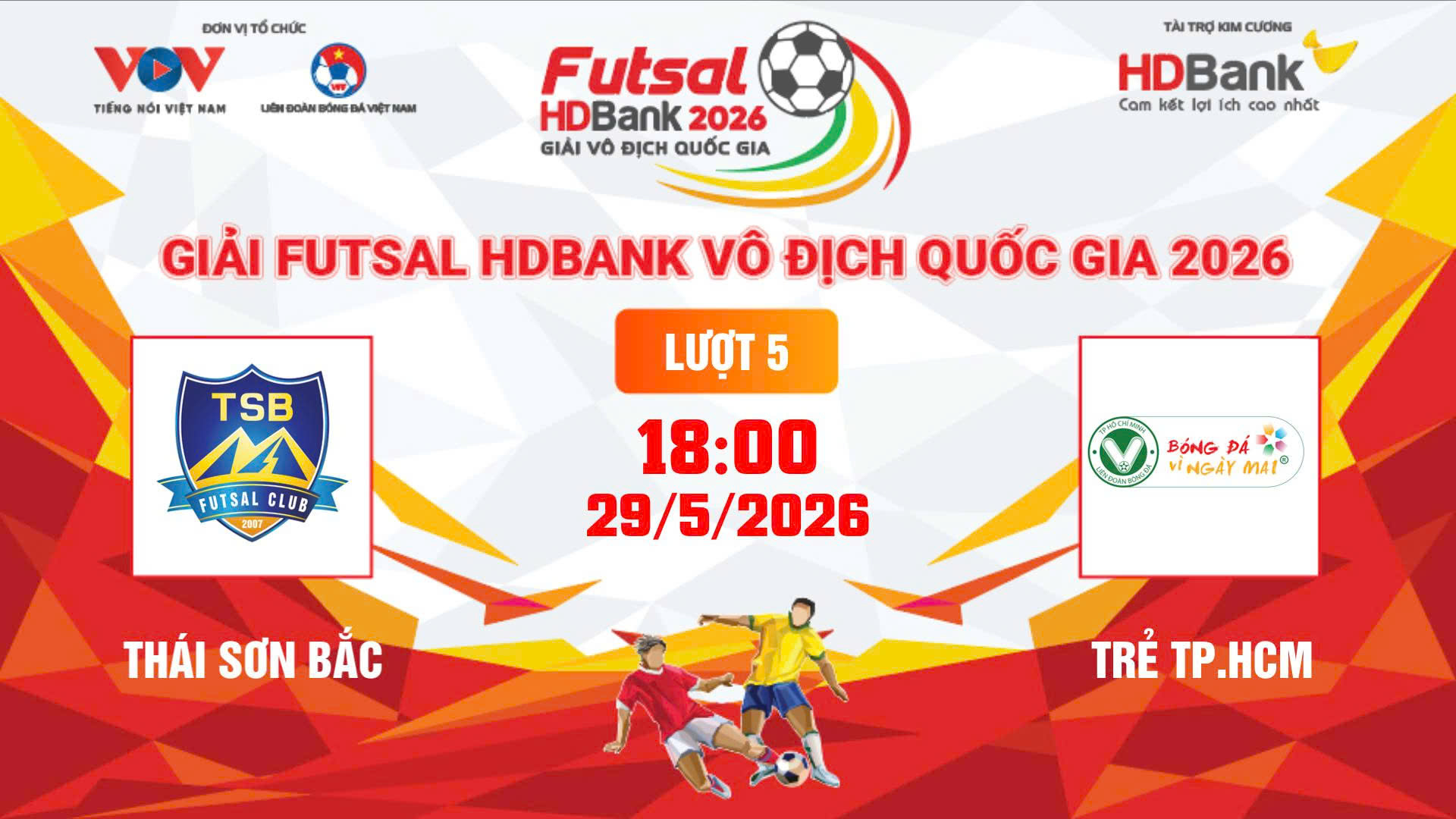 Link xem trực tiếp futsal HDBank VĐQG 2026: Thái Sơn Bắc vs Trẻ TPHCM