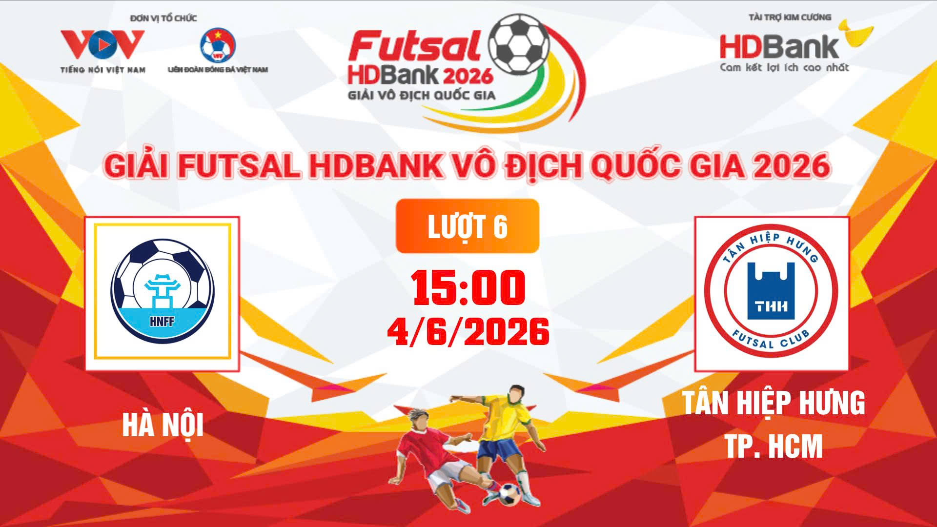Link xem trực tiếp futsal HDBank VĐQG 2026: Hà Nội vs Tân Hiệp Hưng