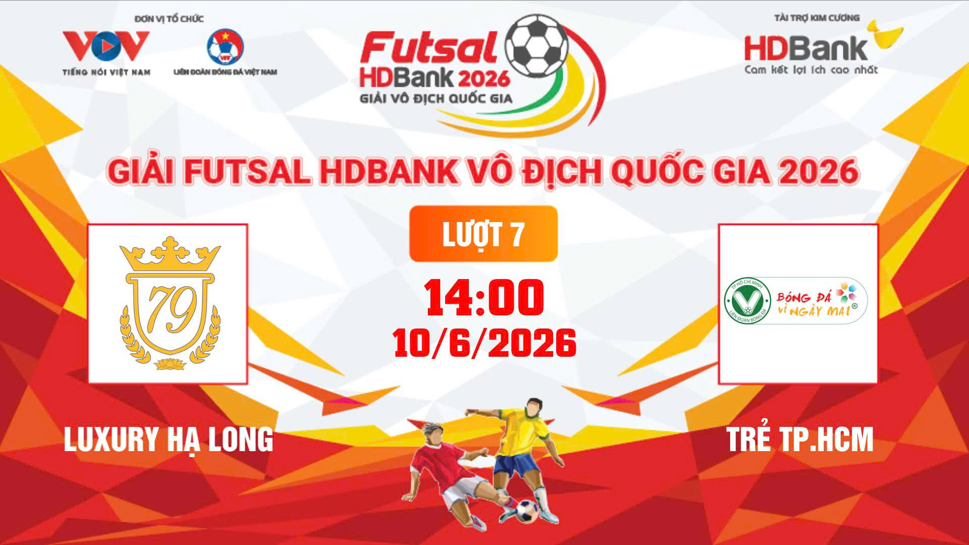Link xem trực tiếp futsal HDBank VĐQG 2026: Luxury Hạ Long vs Trẻ TPHCM