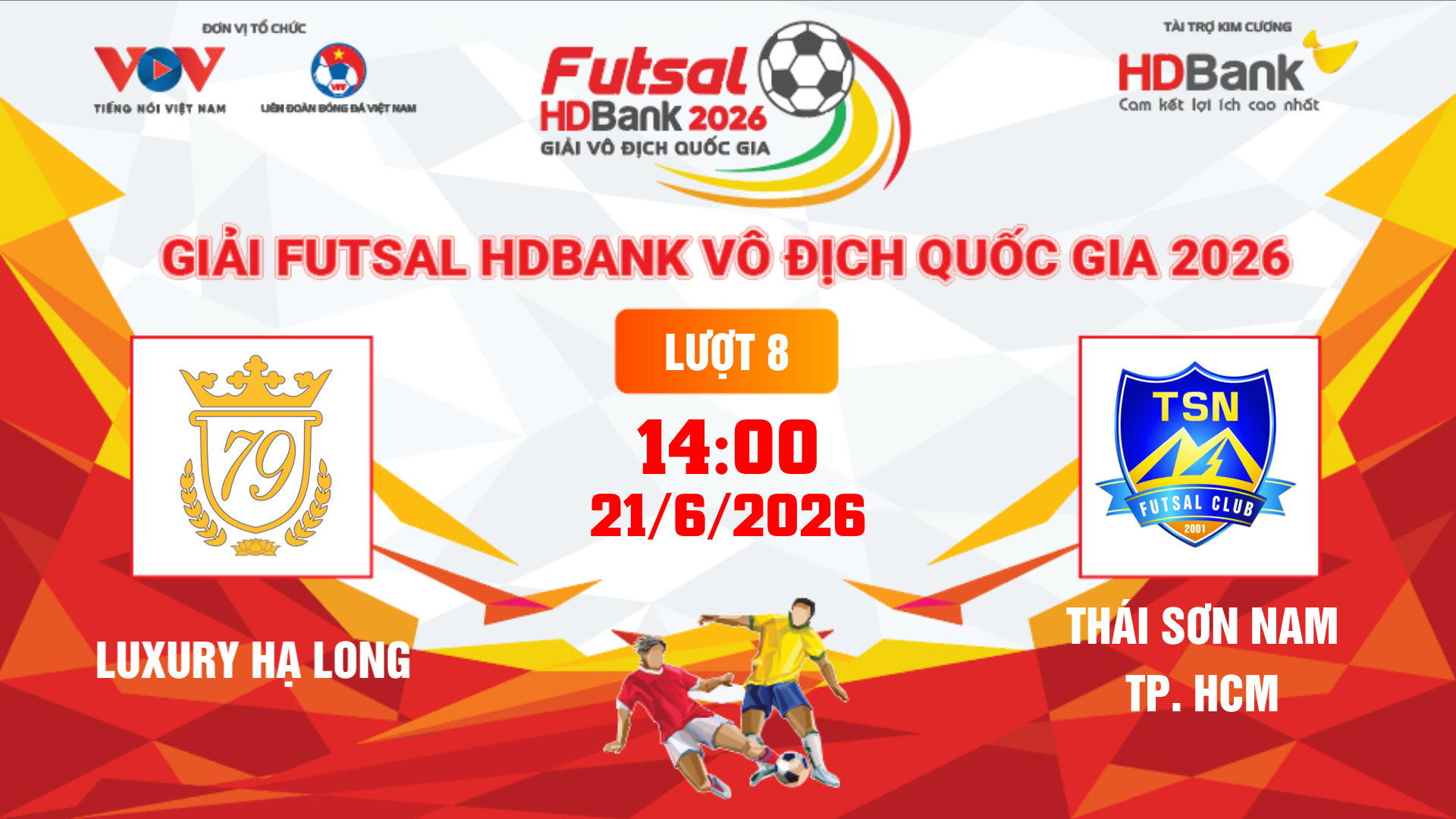 Link xem trực tiếp futsal HDBank VĐQG 2026: Luxury Hạ Long vs Thái Sơn Nam