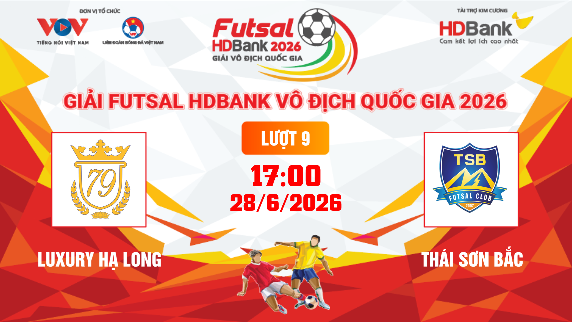 Link xem trực tiếp futsal HDBank VĐQG 2026: Luxury Hạ Long vs Thái Sơn Bắc