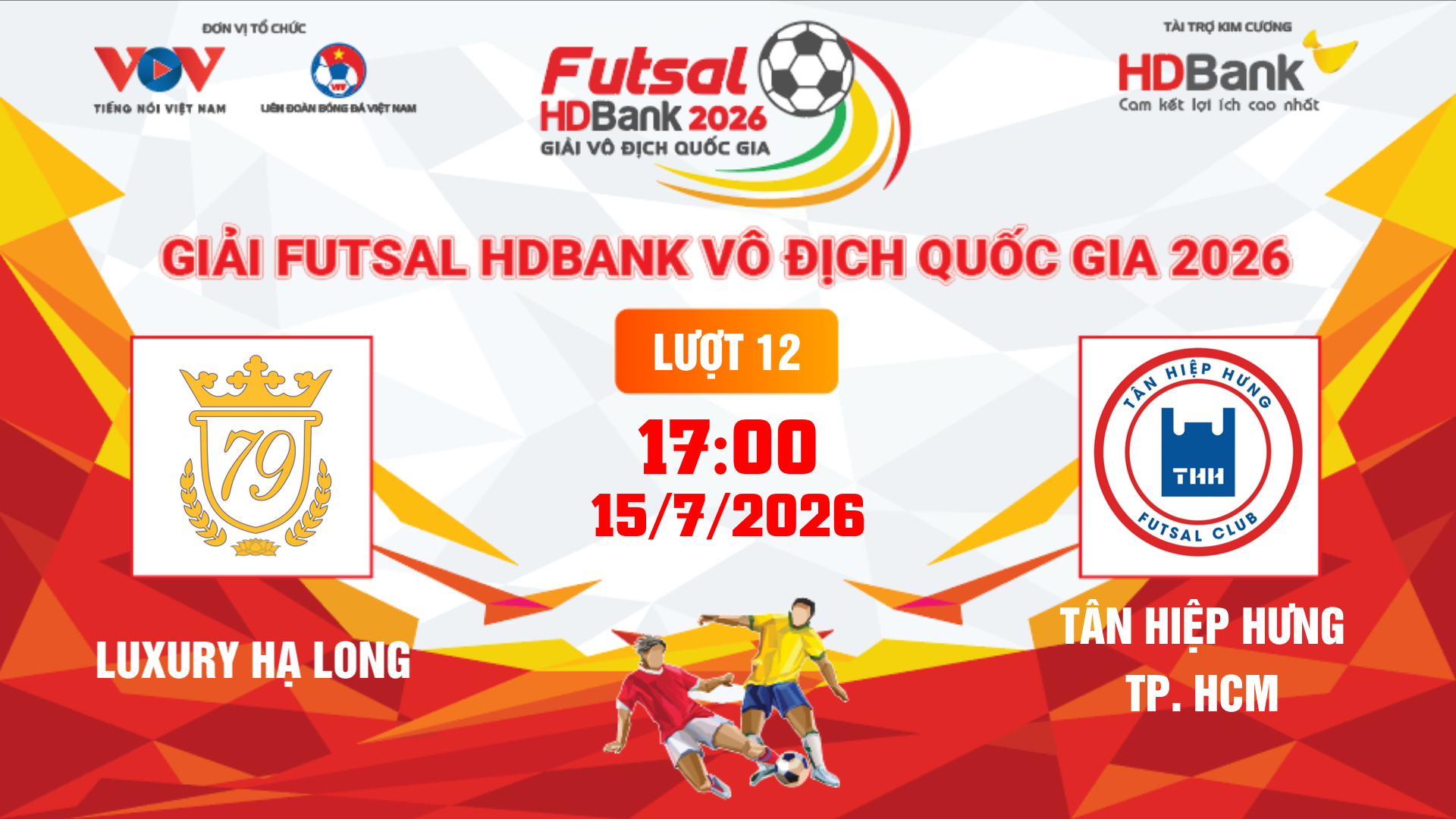 Link xem trực tiếp futsal HDBank VĐQG 2026: Luxury Hạ Long vs Tân Hiệp Hưng