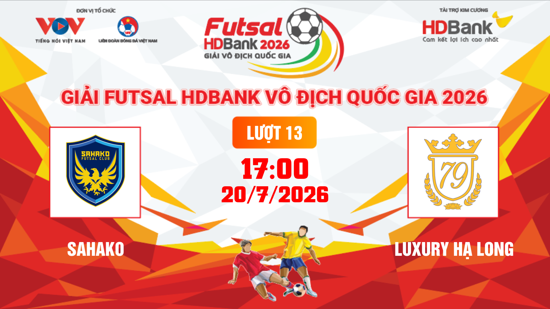Link xem trực tiếp futsal HDBank VĐQG 2026: Sahako vs Luxury Hạ Long