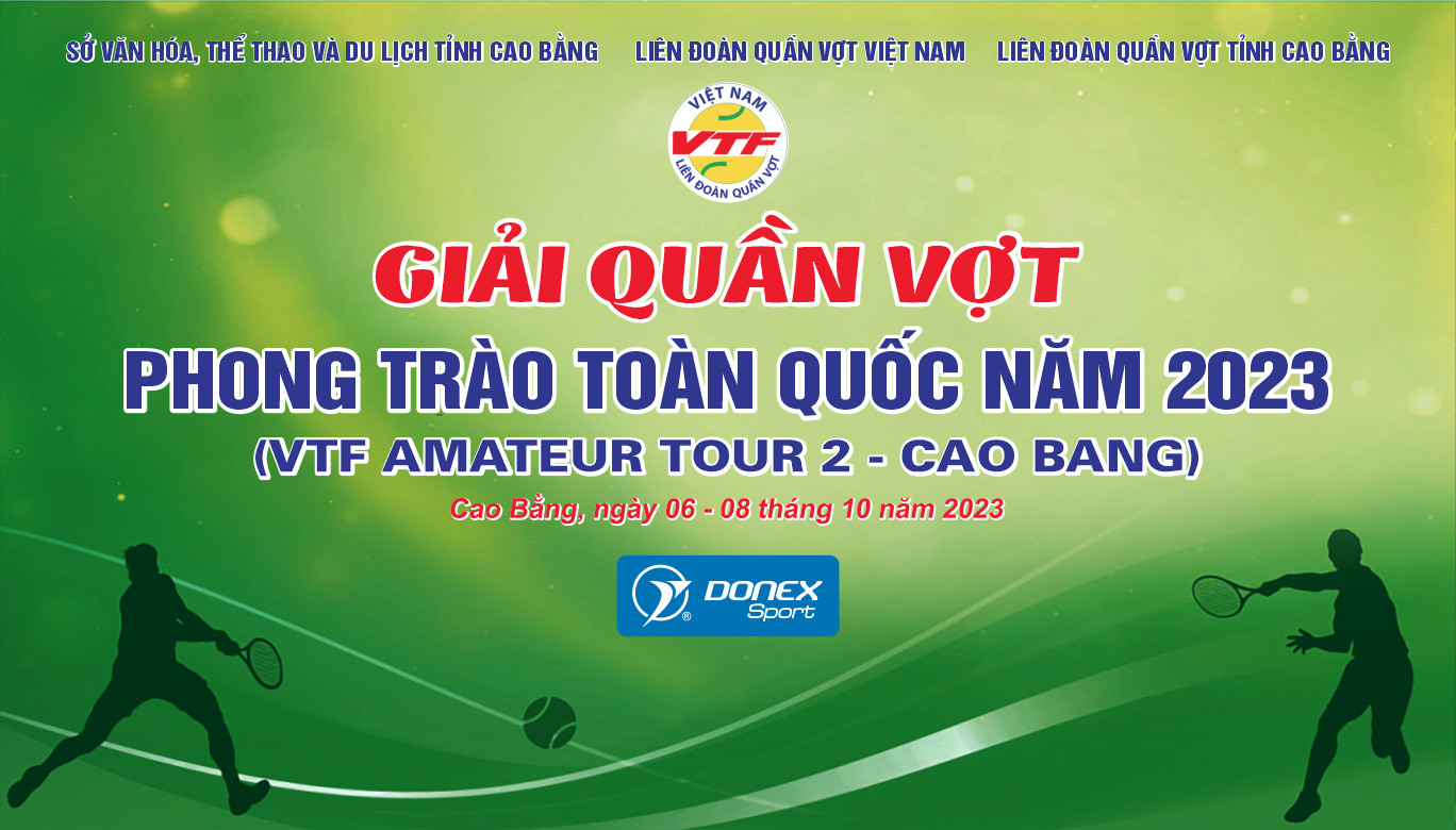 Giải Quần vợt phong trào toàn quốc năm 2023 lần 2 tổ chức tại Cao Bằng