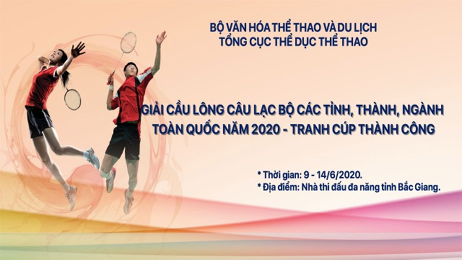 Lịch thi đấu Giải Cầu lông CLB các tỉnh, thành phố, ngành toàn quốc 2020 - tranh cúp Thành Công