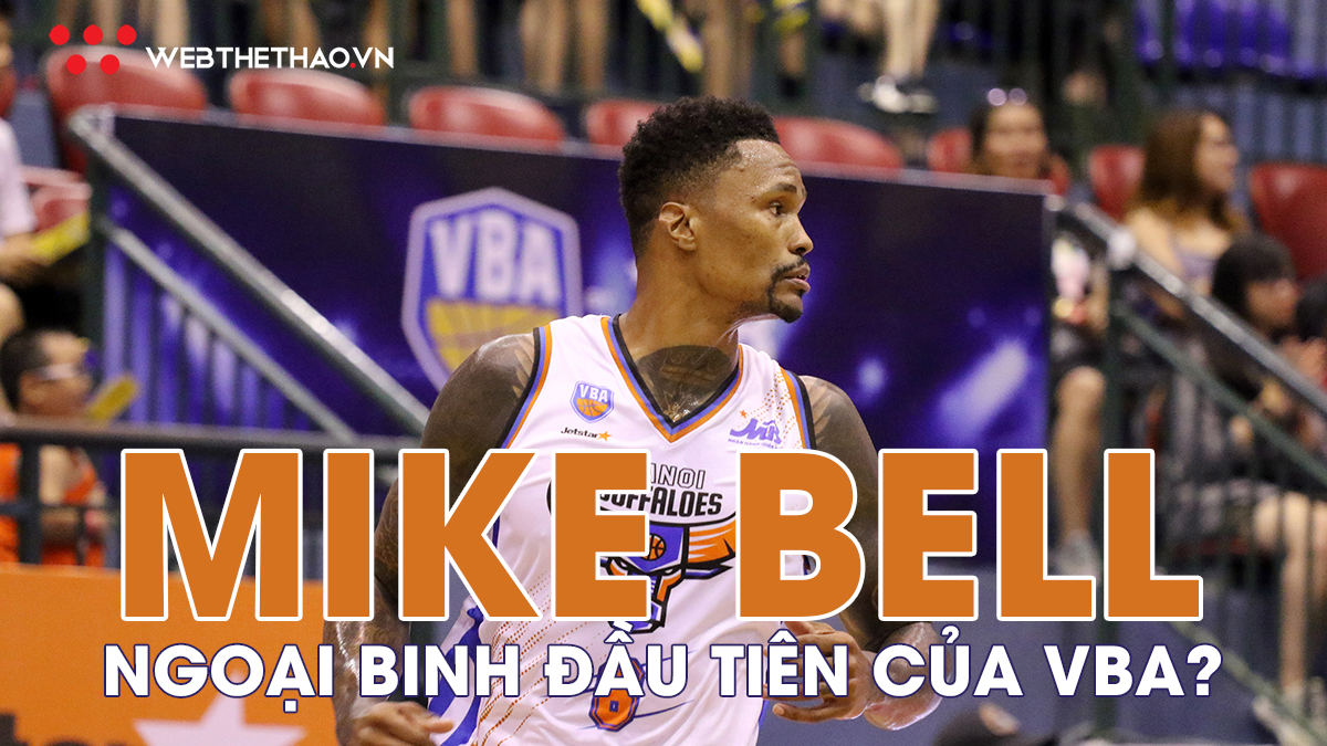 Từ Nhật Bản, Mike Bell rộng cửa về thi đấu VBA 2020