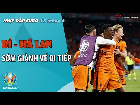 NHỊP ĐẬP EURO 2021 | Bản tin ngày 18/6: Bỉ và Hà Lan sớm giành vé đi tiếp