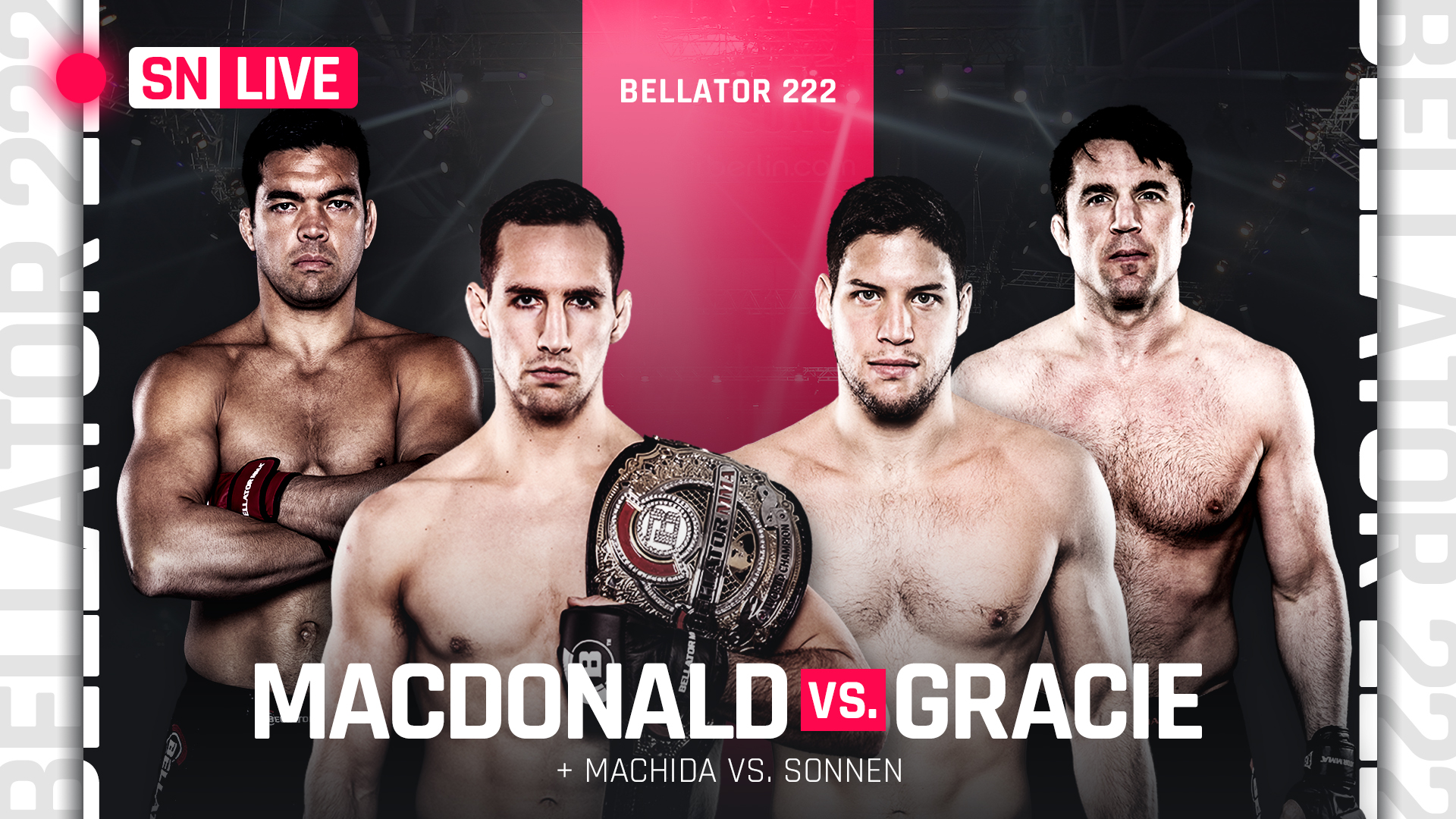 Kết quả Bellator 222: Rory MacDonald vs Neiman Gracie