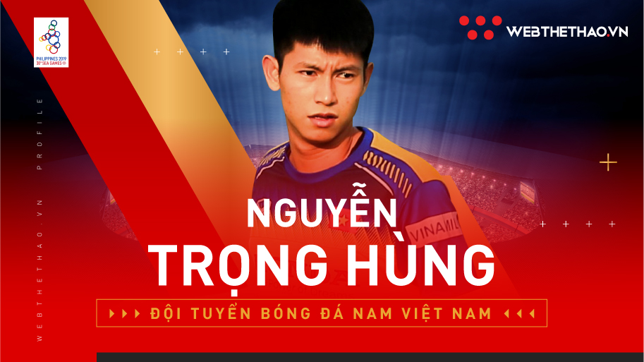 Nguyễn Trọng Hùng: Nhân tố X cho mục tiêu săn Vàng của U22 Việt Nam