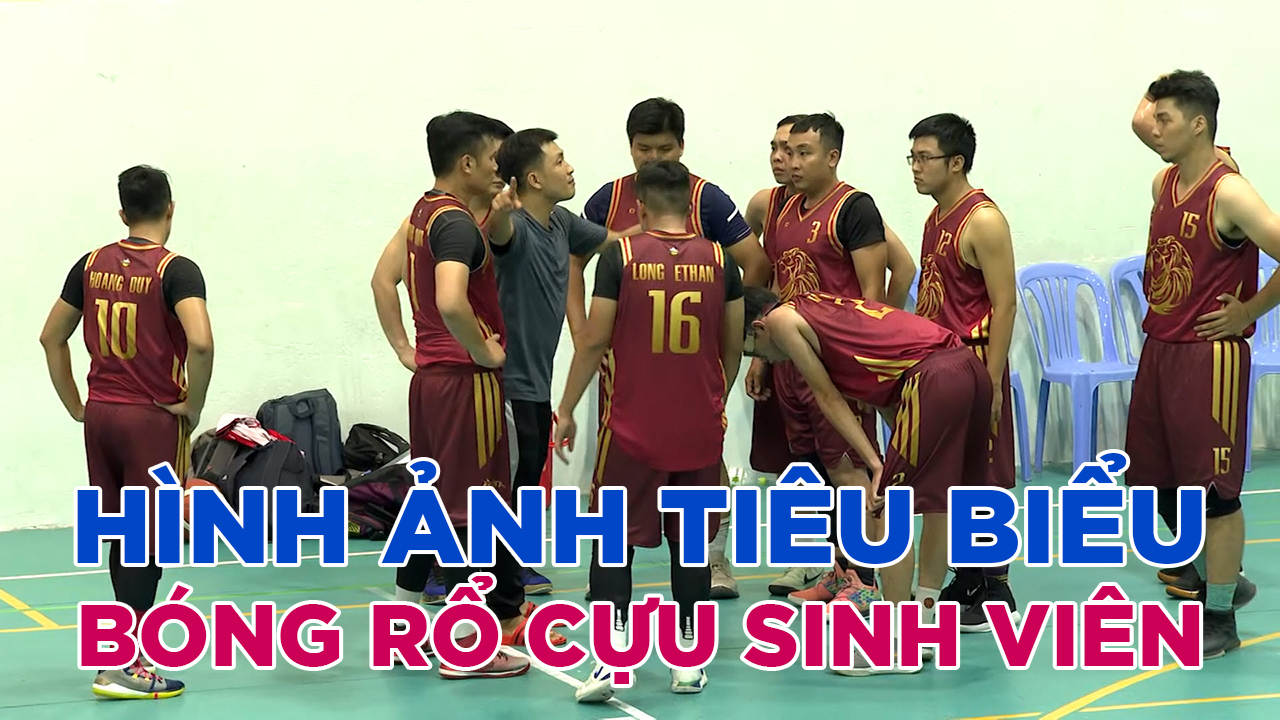 UEF - Hình ảnh tiêu biểu CLB Bóng rổ cựu sinh viên tại TP.HCM