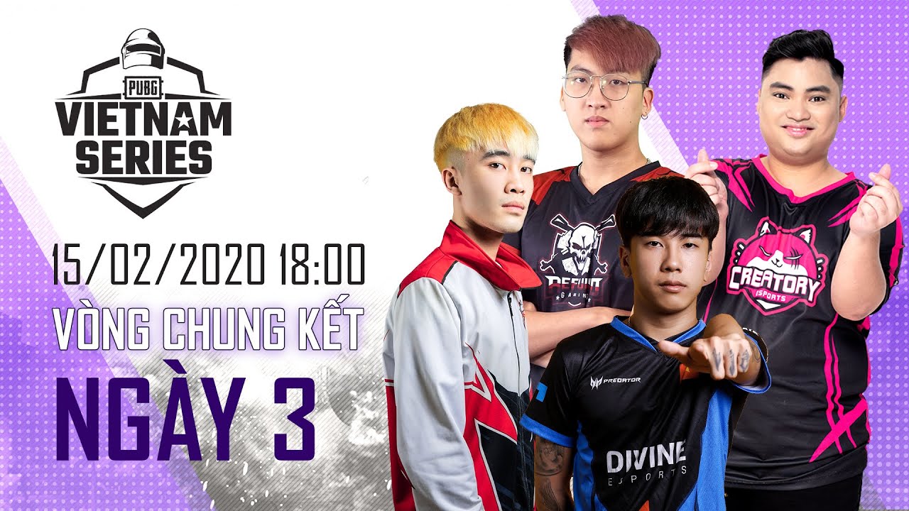 Kết quả PUBG Vietnam Series Spring 2020 vòng chung kết hôm nay 15/2