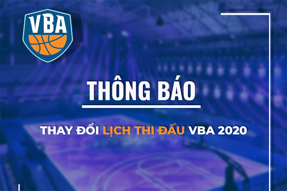 Vì COVID-19, VBA 2020 trình phương án thay đổi lịch thi đấu và dời hạn bảo vệ VĐV