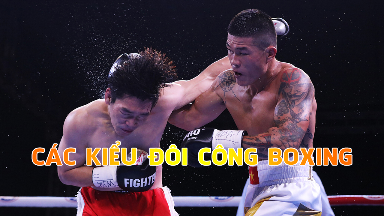 Các kiểu đôi công phổ biến trong boxing