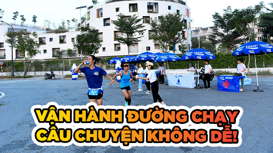 Vận hành đường đua chạy bộ phong trào - Câu chuyện không hề dễ
