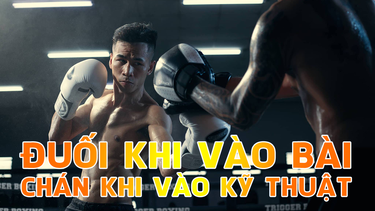 Giáo án "chán chường" của võ sĩ chuyên nghiệp