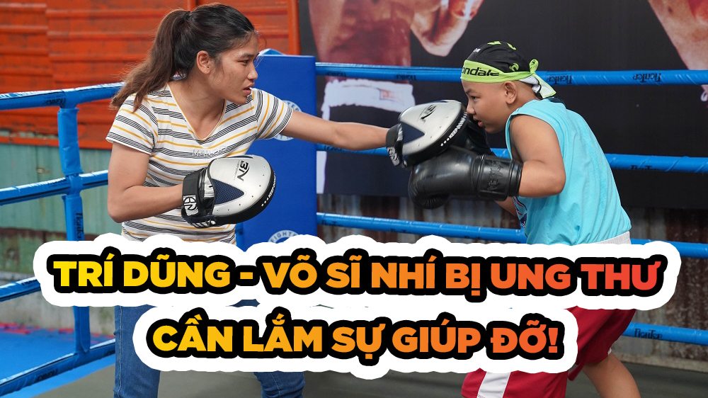 Võ sĩ nhí Trí Dũng chiến đấu với ung thư - Cần lắm sự giúp đỡ!