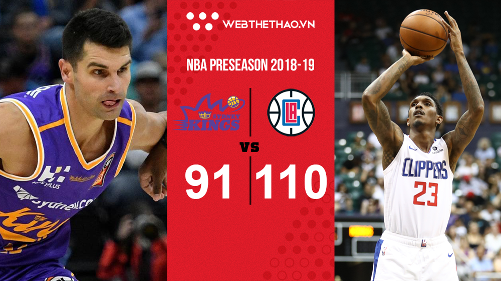 Cựu vô địch NBA không cản nổi Clippers đánh bại đại diện Úc
