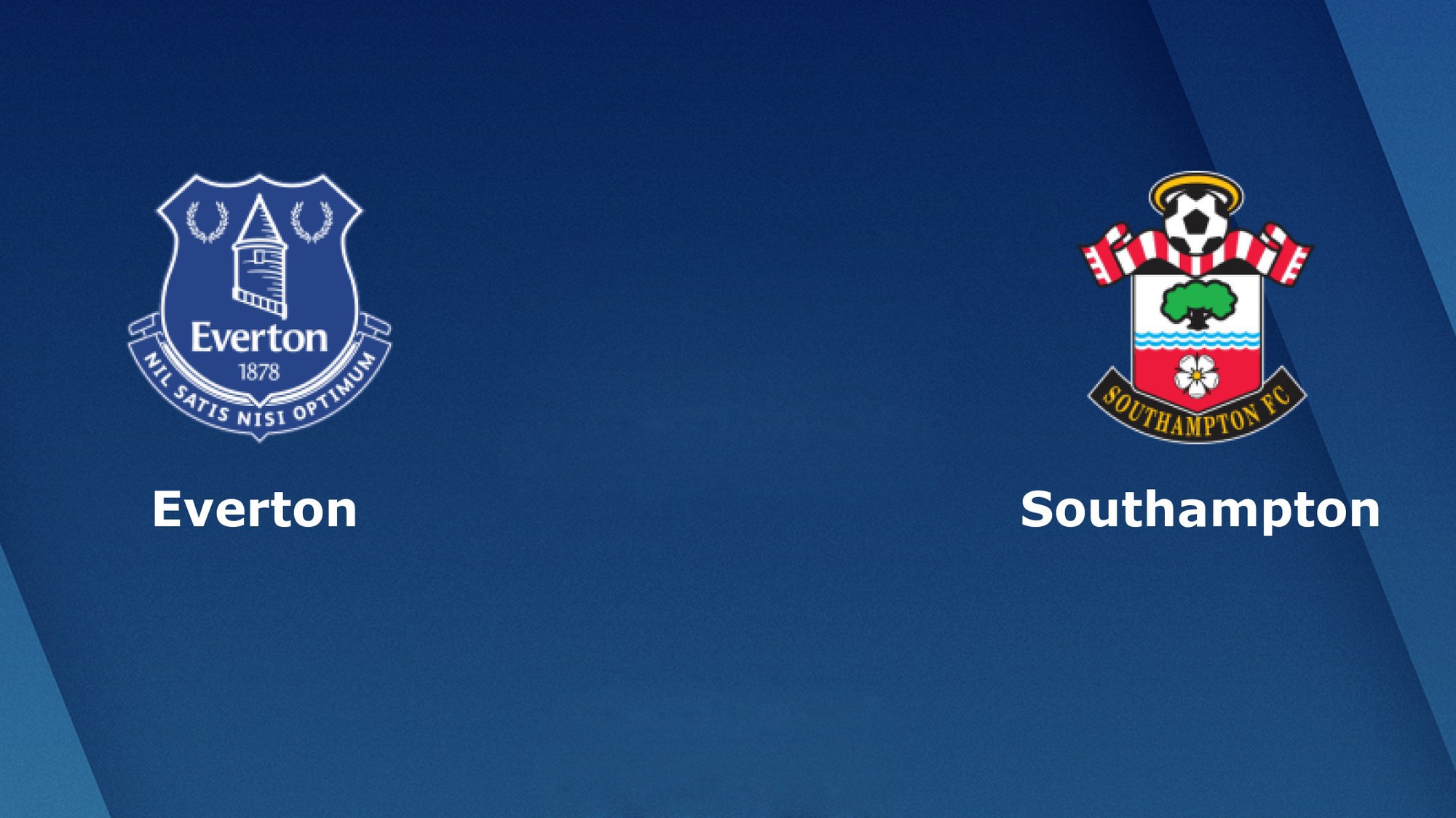 Nhận định tỷ lệ cược kèo bóng đá tài xỉu trận: Everton vs Southampton