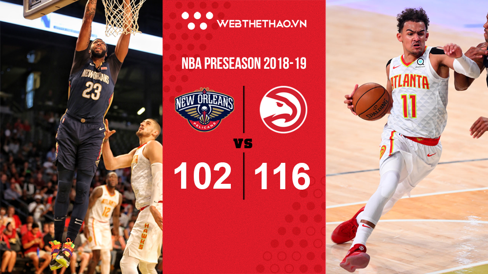 Julius Randle chấn thương, Pelicans gục ngã trước Hawks