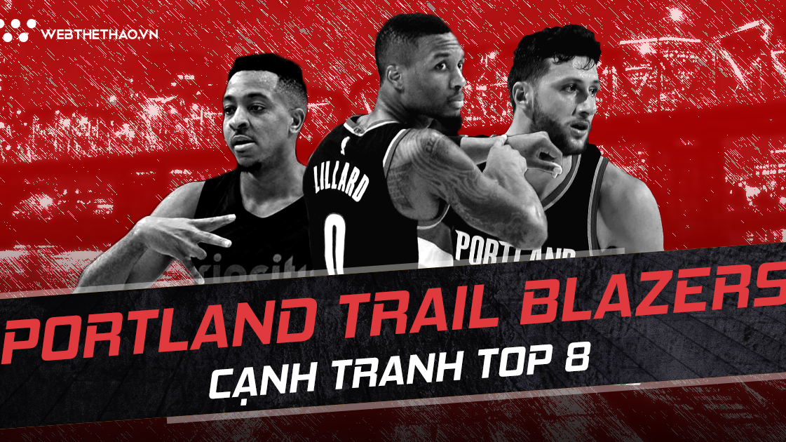 NBA 2018-19: Portland Trail Blazers đang dần tụt hậu ở miền Tây