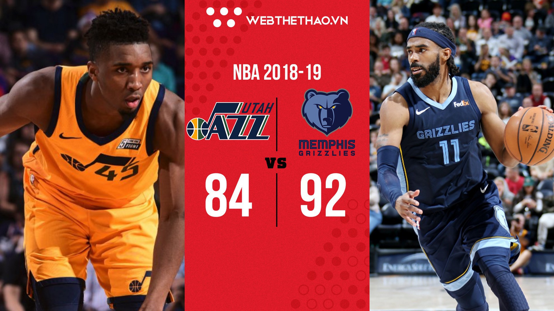 Đánh mất bản sắc phòng thủ còn bị "gậy ông đập lưng ông", Utah Jazz bất ngờ thất thủ trước Memphis Grizzlies