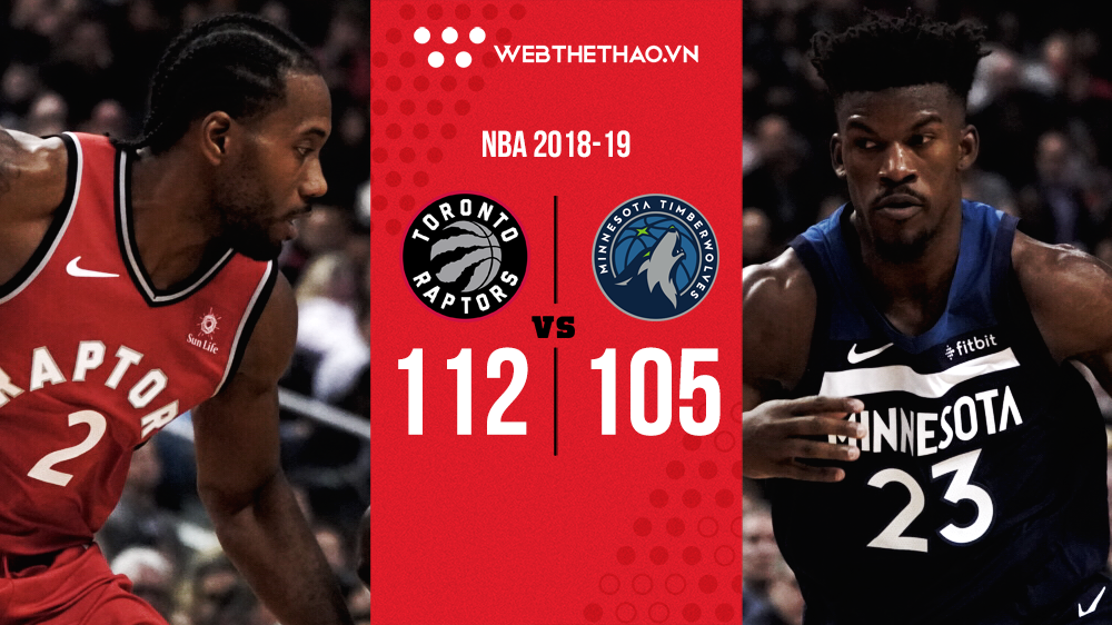 Bóp nát hàng công Minnesota Timberwolves, Kawhi Leonard và đồng bọn tiếp tục thống trị miền Đông