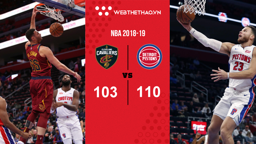 Pistons bất bại và Cavaliers thảm hại