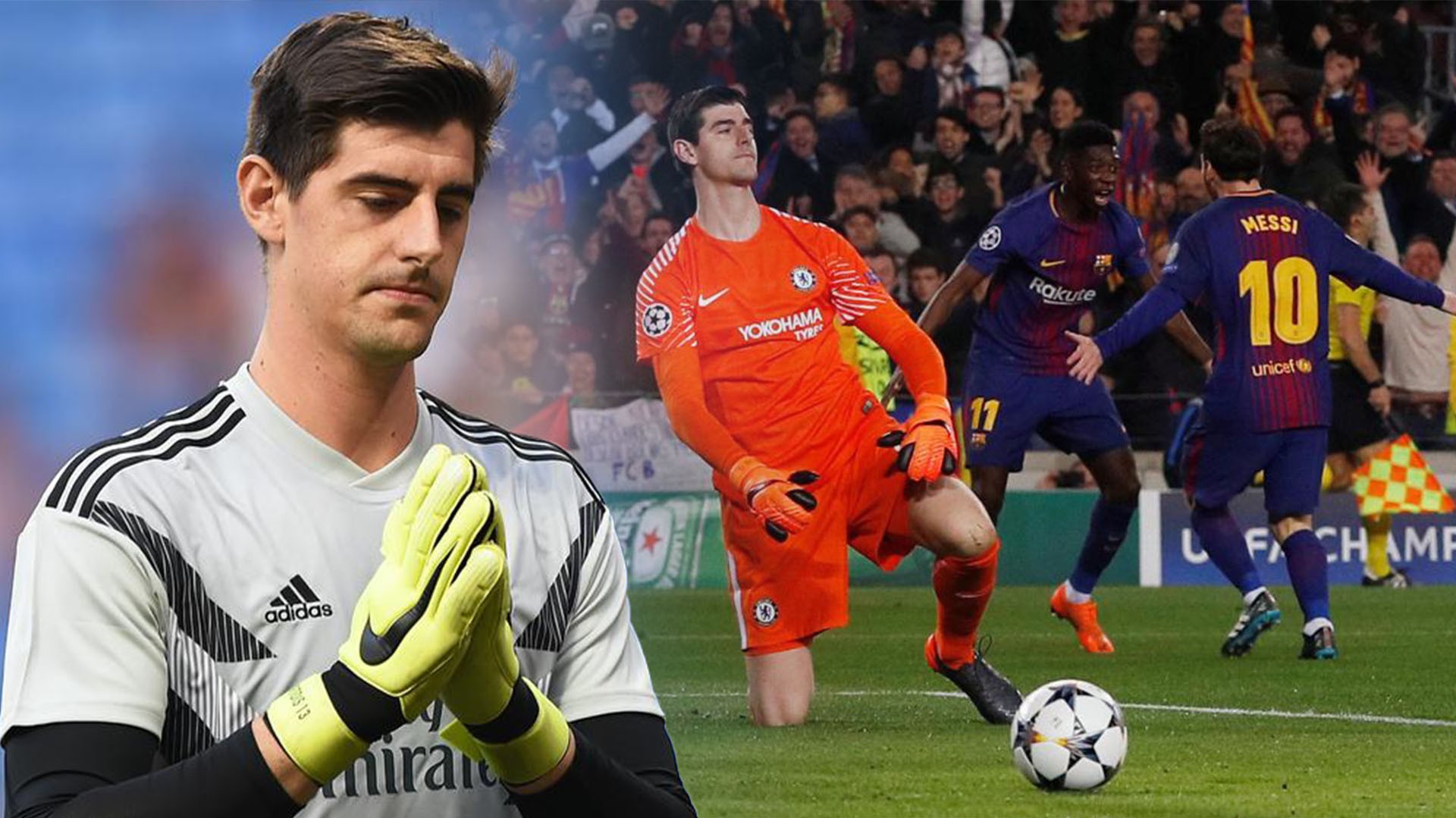 Trước Siêu kinh điển, Barcelona đã gieo rắc ác mộng kinh hoàng cho Courtois như thế nào?