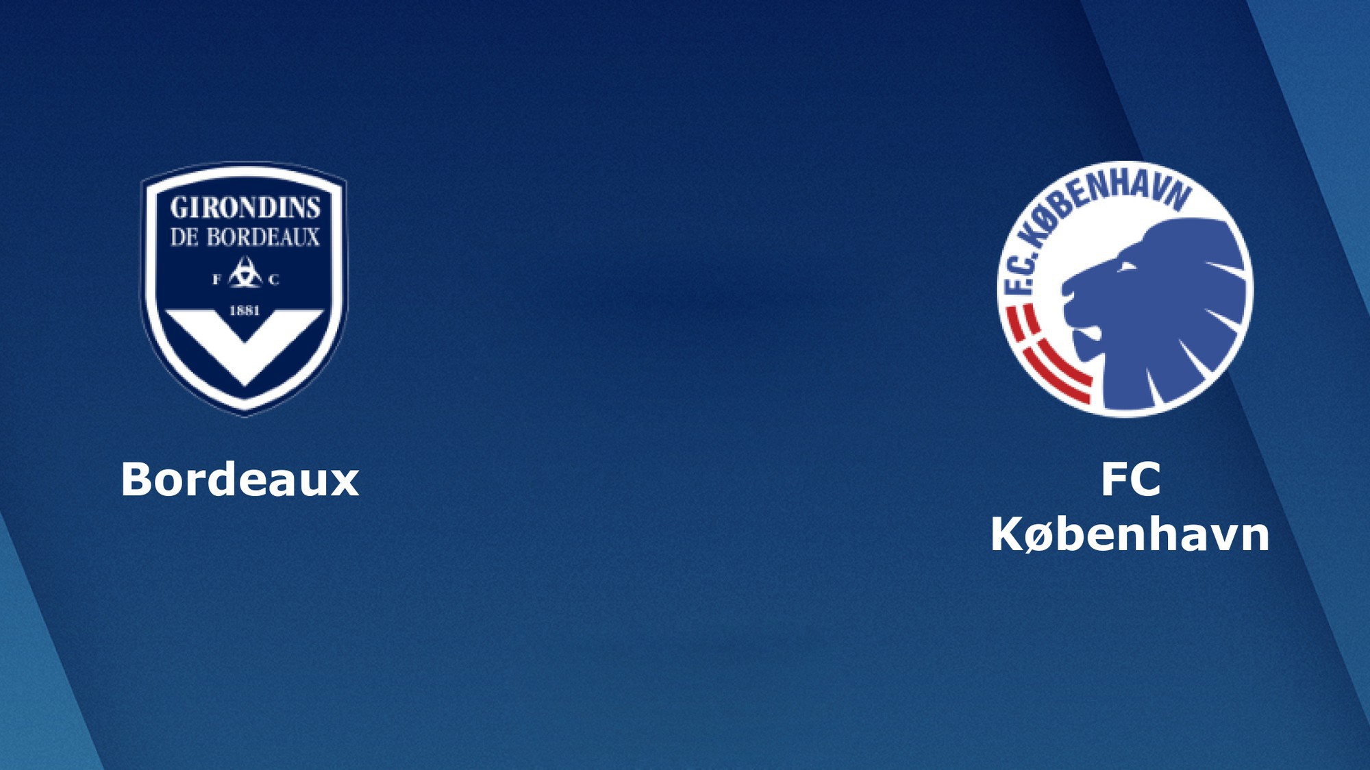 Nhận định tỷ lệ cược kèo bóng đá tài xỉu trận: Bordeaux vs Copenhagen