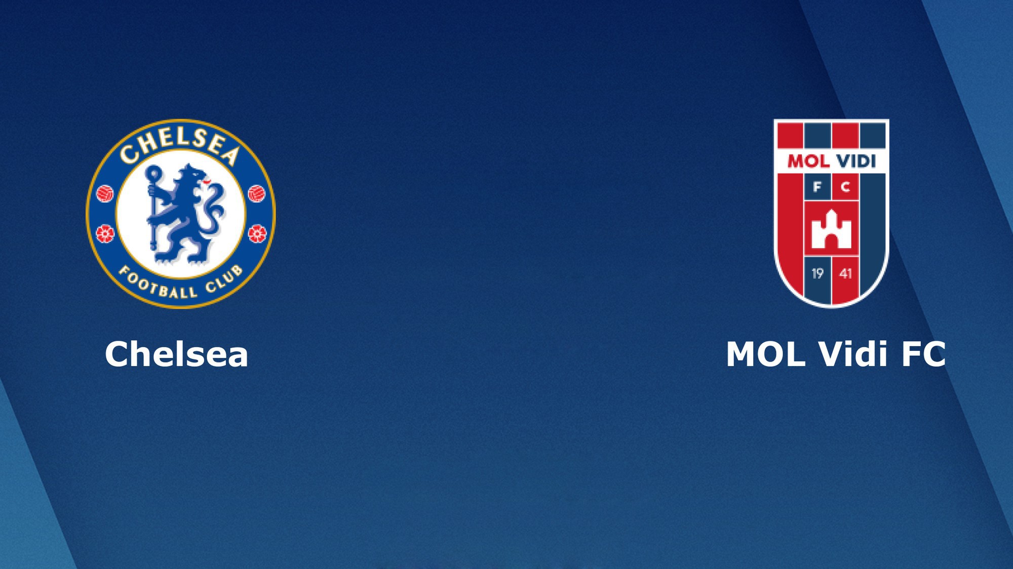 Nhận định tỷ lệ cược kèo bóng đá tài xỉu trận: Chelsea vs MOL Vidi