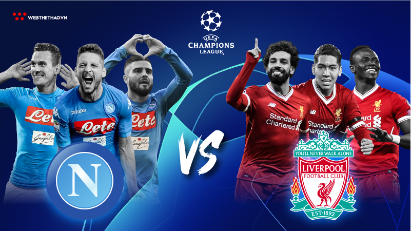 Hàng công Liverpool và Napoli đặt lên bàn cân để so sánh độ “khủng”
