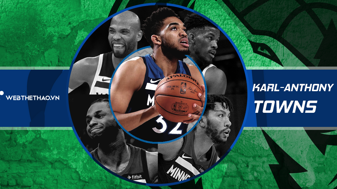 Karl-Anthony Towns, tương lai của Timberwolves là đây!