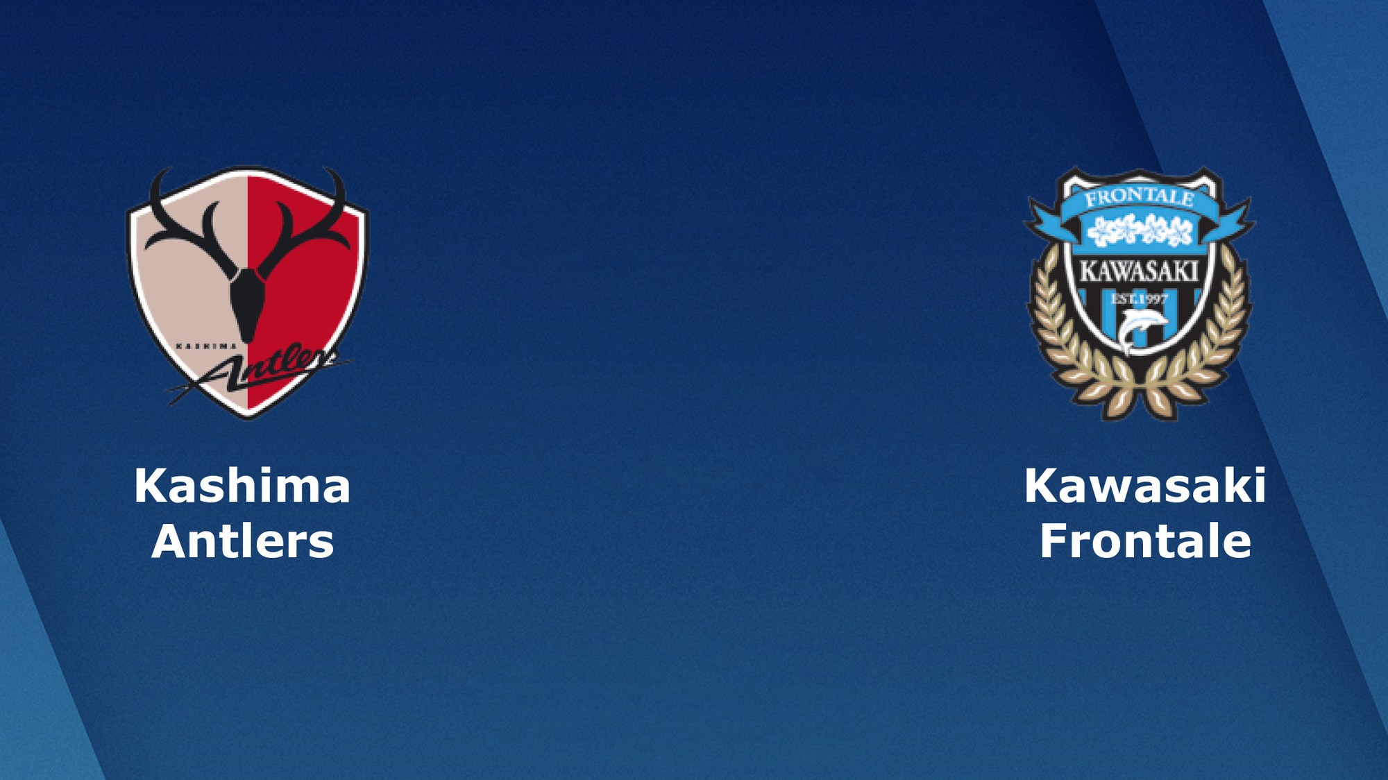 Nhận định tỷ lệ cược kèo bóng đá tài xỉu trận: Kashima Antlers vs Kawasaki Frontale
