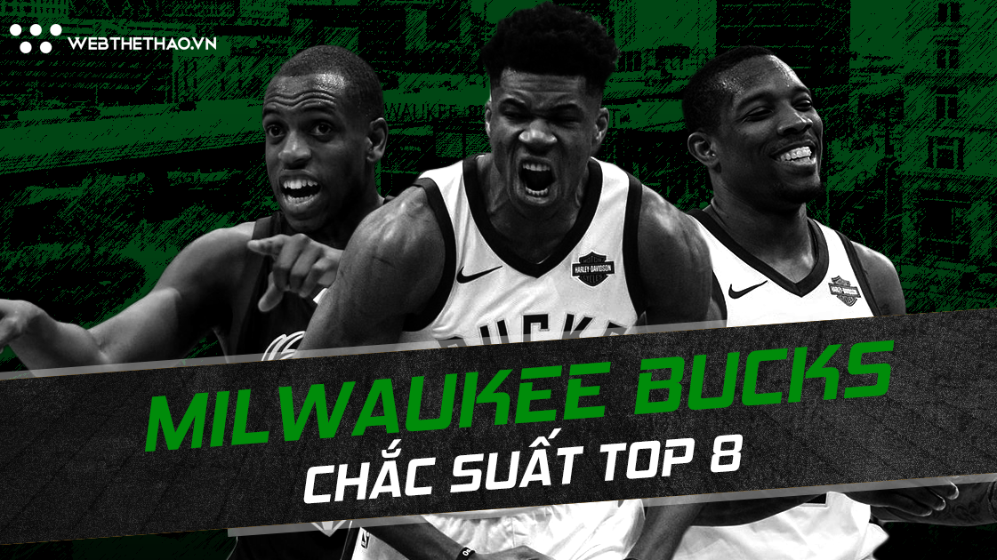 Với thuyền trưởng mới và lối đánh mới, liệu Milwaukee Bucks có thể bứt phá tại Miền Đông NBA?