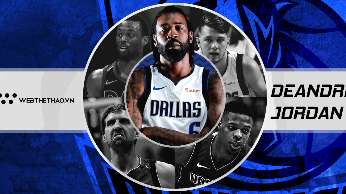 DeAndre Jordan sẽ làm được gì cho lứa trẻ của Dallas Mavericks?
