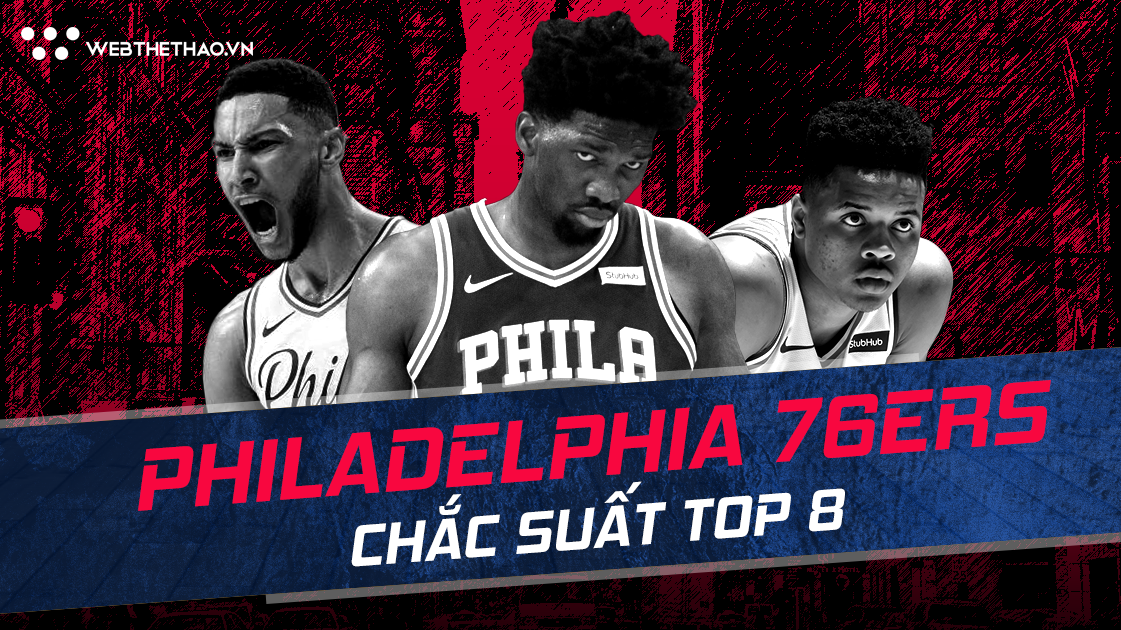 NBA 2018-19: Philadelphia 76ers và lời hứa của Ben Simmons dành cho Joel Embiid