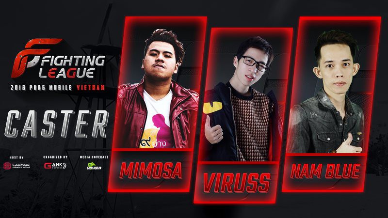 Dàn caster khủng Việt Nam góp mặt tại giải đấu Fighting League 2018 PUBG Mobile Vietnam