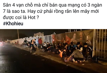 Hành trình xếp hàng mua vé xem ĐT Việt Nam qua “tiếng than” của cư dân mạng - Ảnh 8. Hành trình xếp hàng mua vé xem ĐT Việt Nam qua “tiếng than” của cư dân mạng - Ảnh 8.