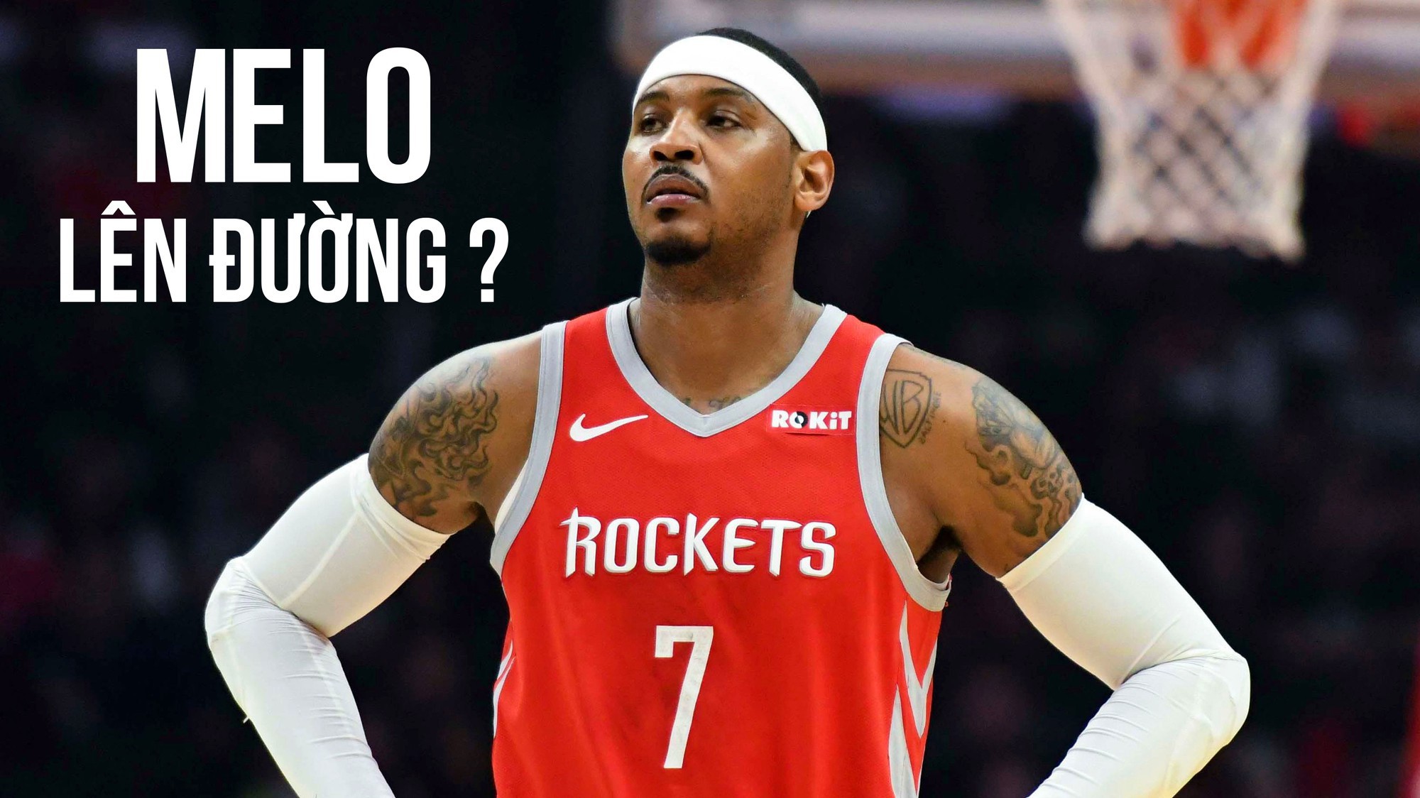 Carmelo Anthony coi như hết duyên với Houston Rockets?