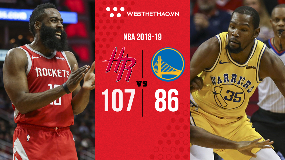 Vừa chia tay Carmelo Anthony, Houston Rockets tàn sát  cả Golden State Warriors cách biệt hơn 20 điểm