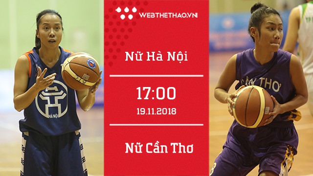 Nữ Hà Nội và Cần Thơ quyết chiến vì tấm huy chương Bạc