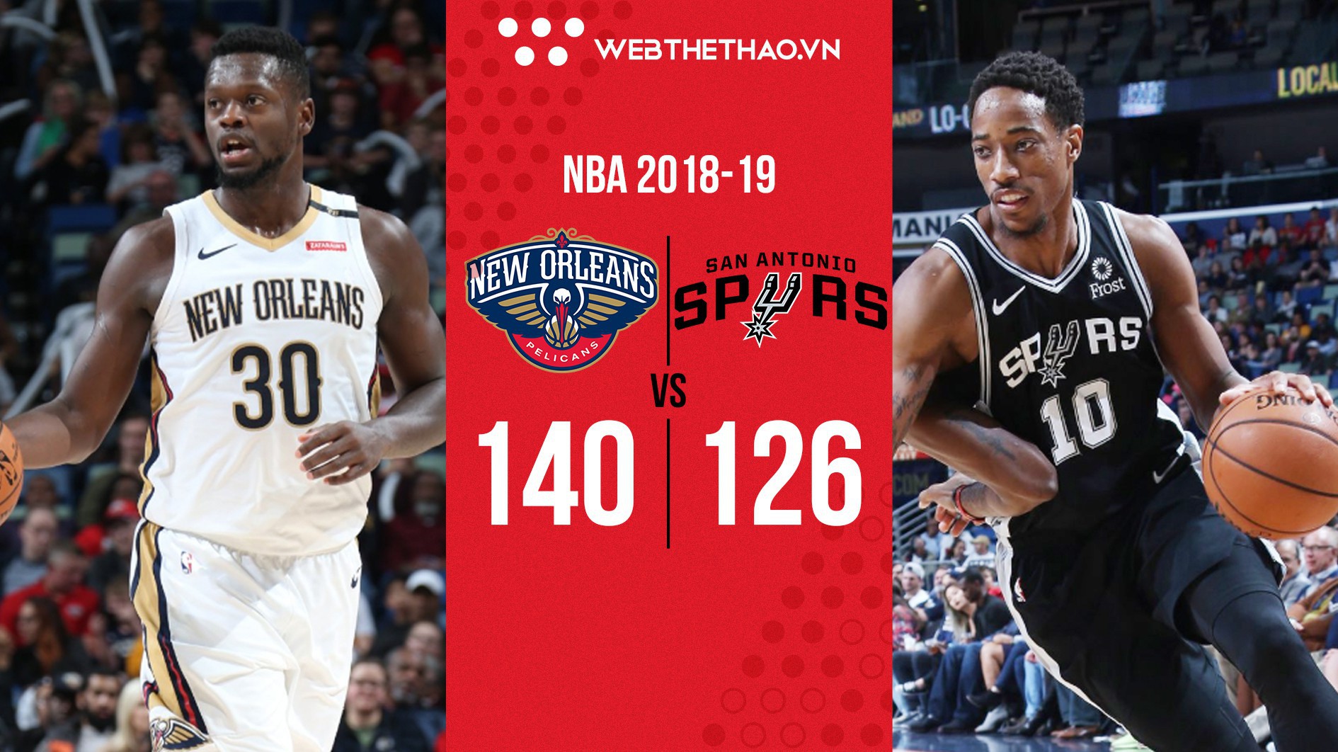Julius Randle đánh hay thế này thì New Orleans Pelicans đâu ai còn nhớ DeMarcus Cousins nữa