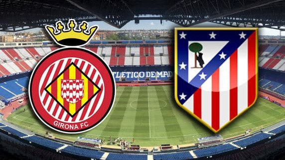 Nhận định tỷ lệ cược kèo bóng đá tài xỉu trận Girona vs Atletico Madrid