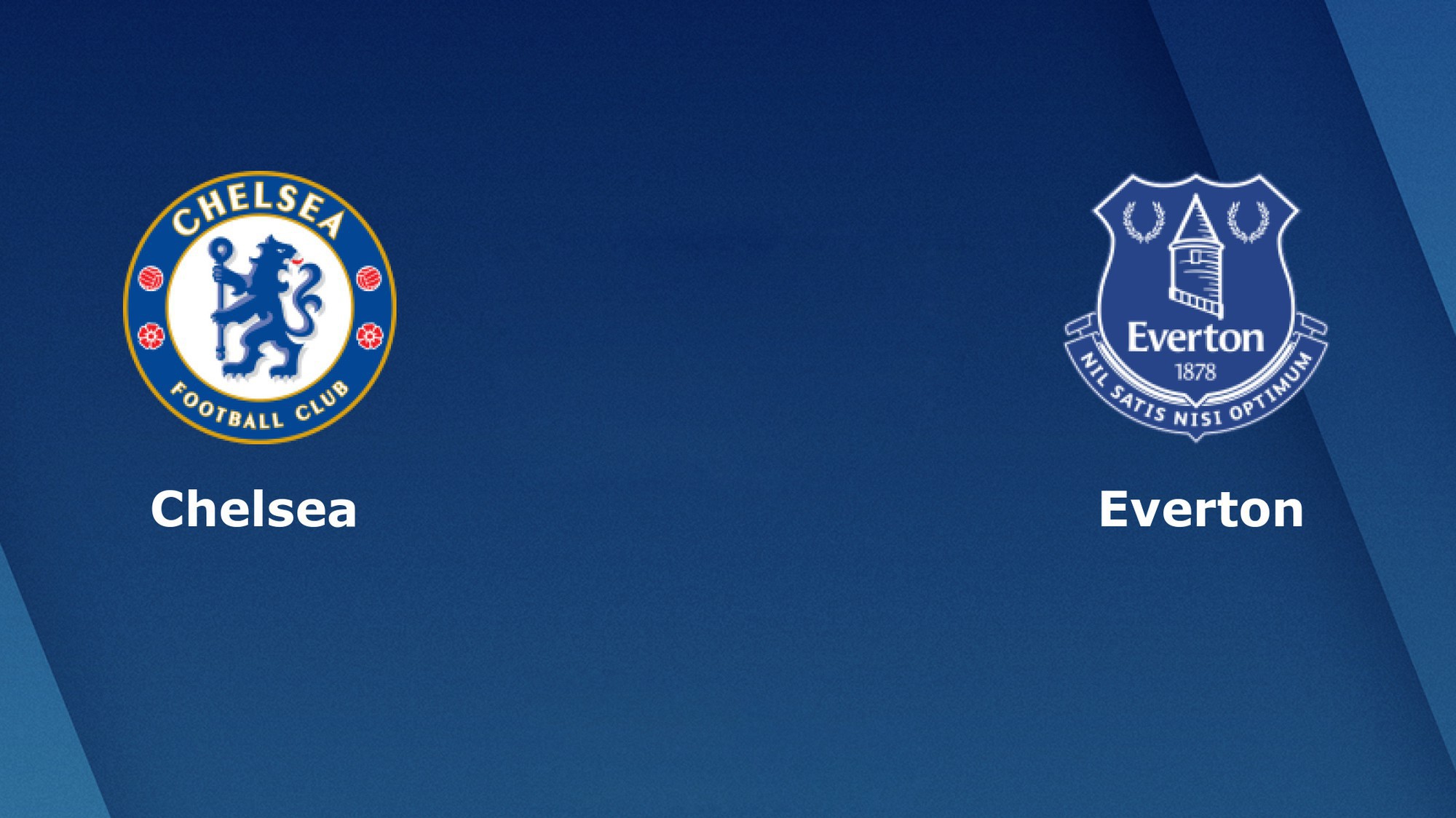 Nhận định tỉ lệ cược kèo bóng đá tài xỉu trận: Chelsea vs Everton