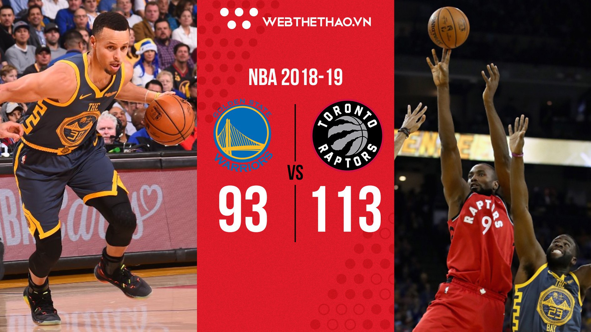 "Chấp" Kawhi Leonard và trung phong trụ cột, Toronto Raptors vẫn hành ra bã Golden State Warriors