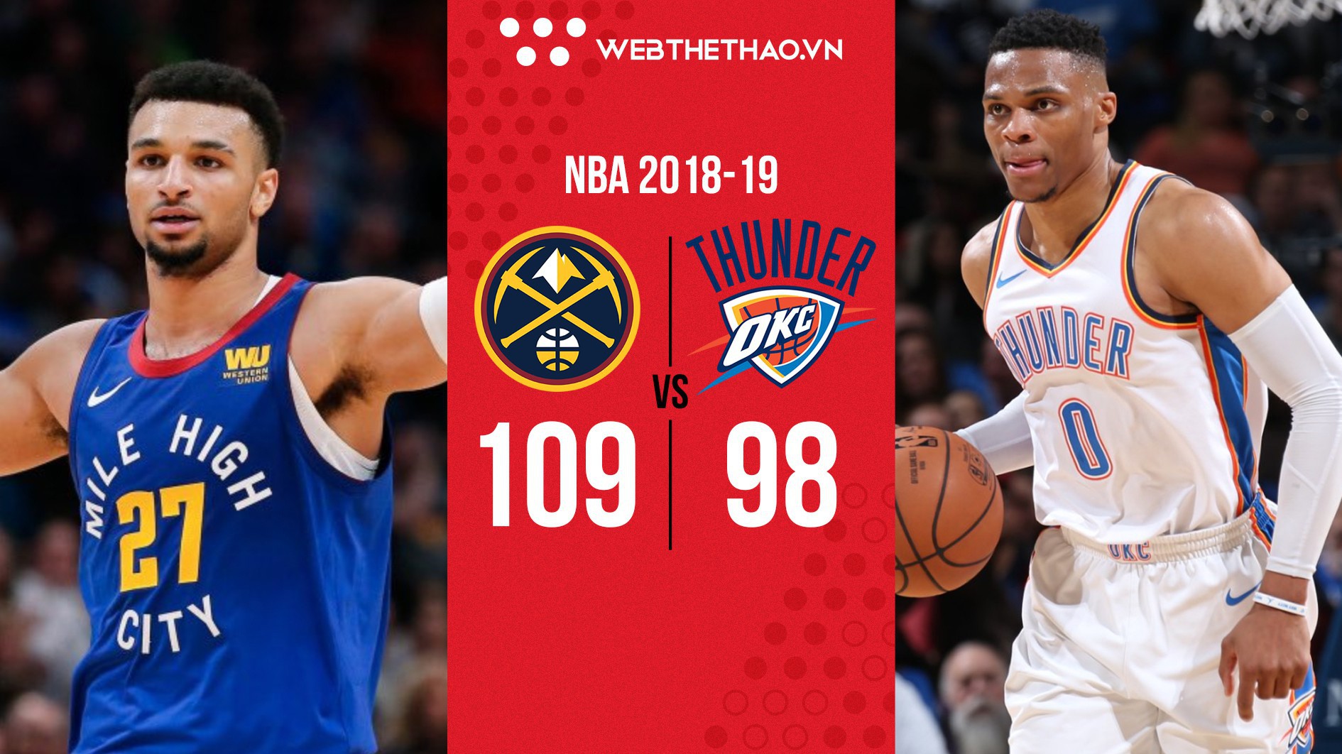 Russell Westbrook và Jamal Murray gây gổ trong trận chiến miền Tây tại Denver