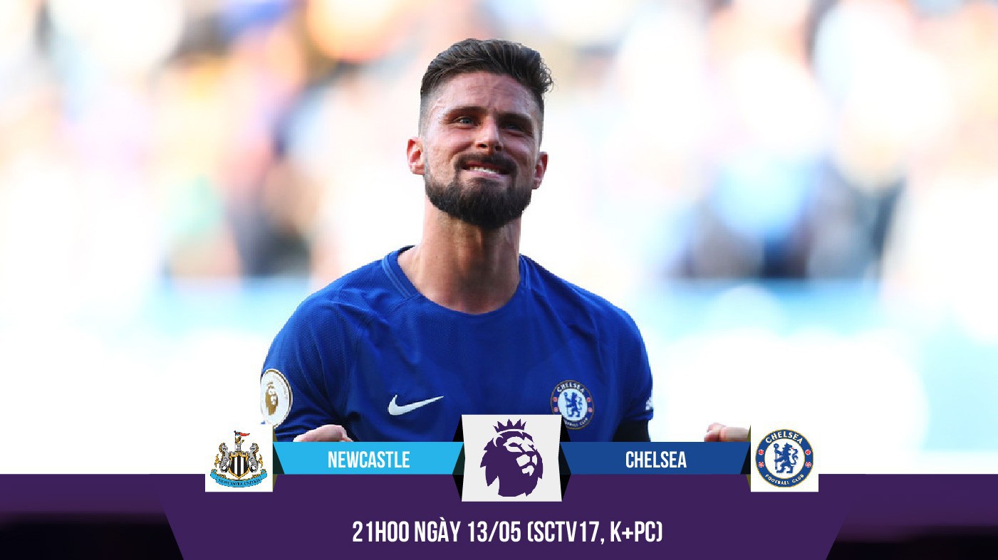 Kỷ lục của Giroud trước Newcastle đem hy vọng cho Chelsea