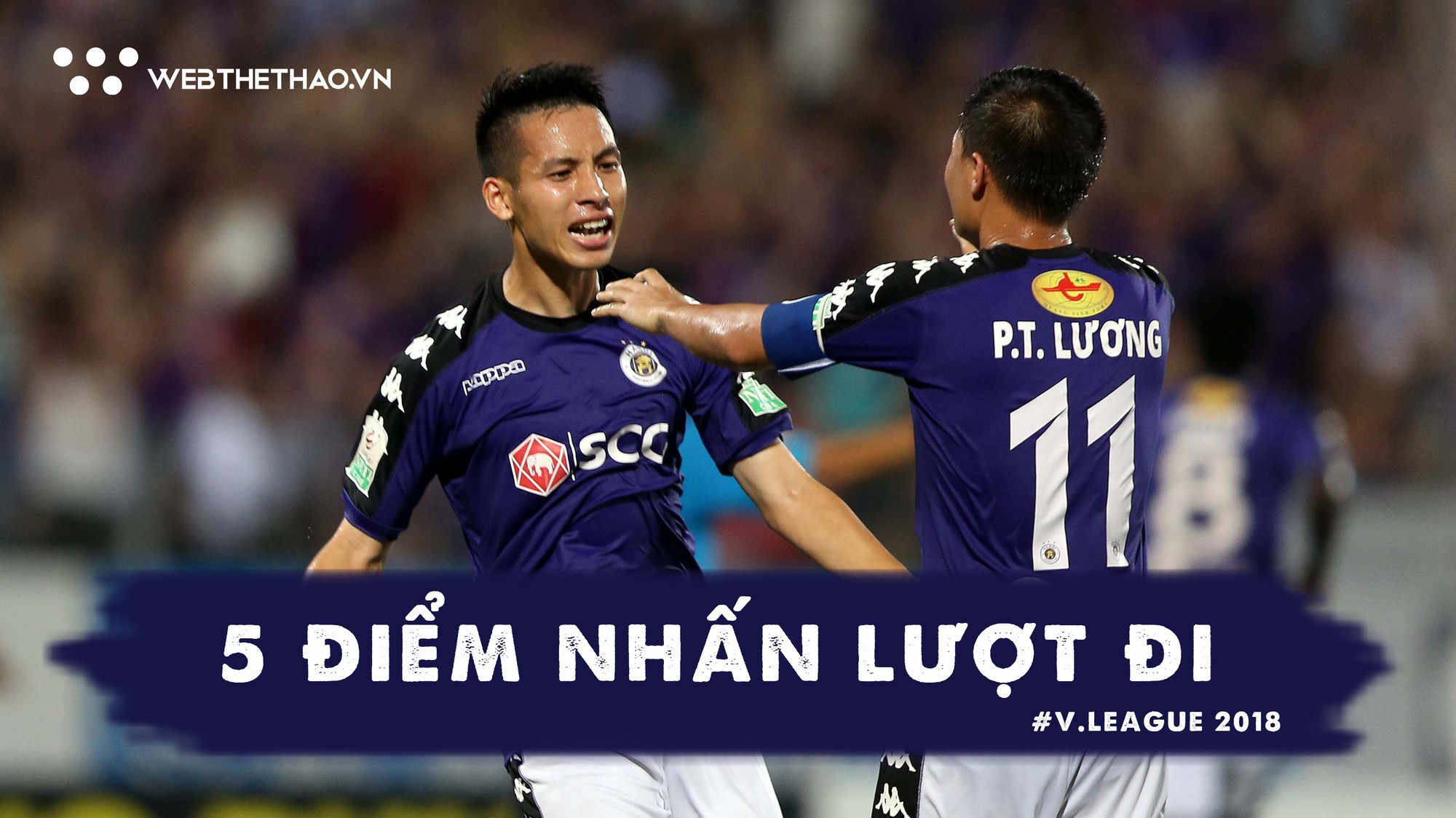 5 điểm nhấn lượt đi V.League 2018: Hà Nội FC bỗng dưng được yêu?